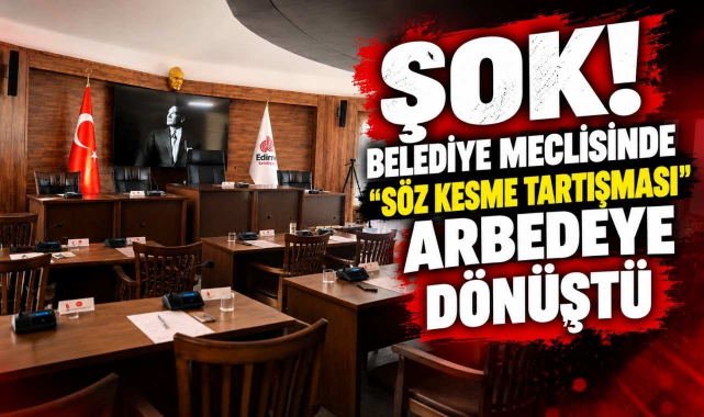 Şok! Belediye Meclisinde “Söz Kesme Tartışması” Arbedeye Dönüştü