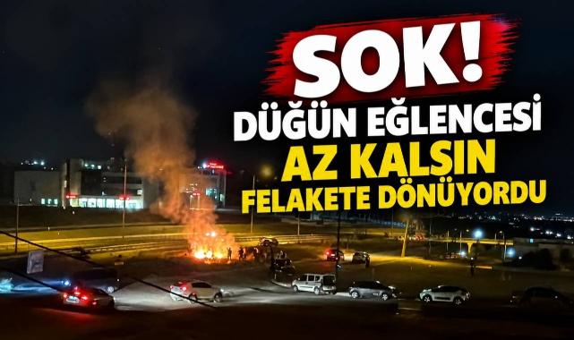 Şok! Düğün Eğlencesi Az Kalsın Felakete Dönüyordu
