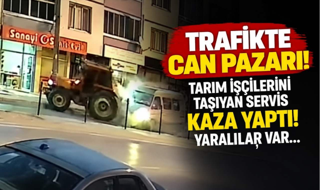Trafikte Can Pazarı! Tarım İşçilerini Taşıyan Servis Kaza Yaptı! Yaralılar Var…