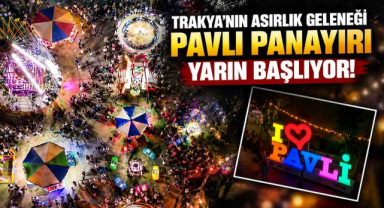 Trakya’nın Asırlık Geleneği Pavli Panayırı Yarın Başlıyor!