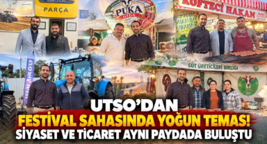UTSO'dan Festival Sahasında Yoğun Temas! Siyaset ve Ticaret Aynı Paydada Buluştu