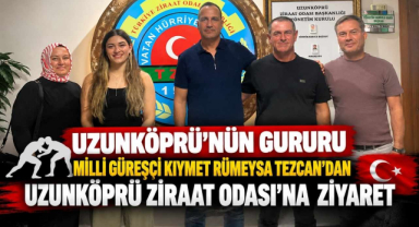 Uzunköprü’nün Gururu Milli Güreşçi Kıymet Rümeysa Tezcan’dan Uzunköprü Ziraat Odası’na Ziyaret