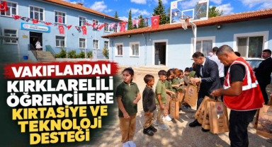 Vakıflardan Kırklarelili Öğrencilere Kırtasiye ve Teknoloji Desteği