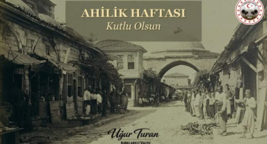 Vali Uğur Turan’dan Ahilik Haftası Mesajı