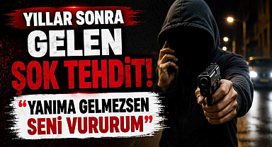 Yıllar Sonra Gelen Şok Tehdit!