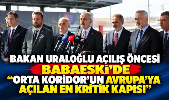 Bakan Uraloğlu Açılış Öncesi Babaeski’de