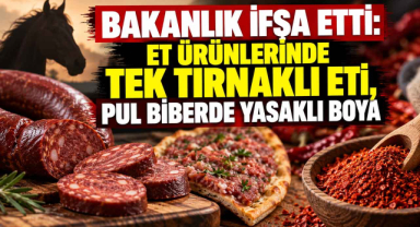 Bakanlık İfşa Etti: Et Ürünlerinde Tek Tırnaklı Eti, Pul Biberde Yasaklı Boya!