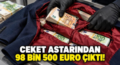 Ceketin Astarından 98 Bin 500 Euro Çıktı! 685 Sahte Banknot Ele Geçirildi
