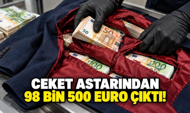 Ceketin Astarından 98 Bin 500 Euro Çıktı! 685 Sahte Banknot Ele Geçirildi