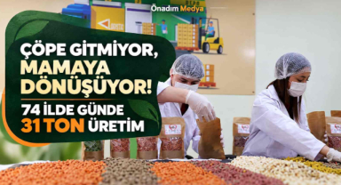 Çöpe Gitmiyor, Mamaya Dönüşüyor! 74 İlde Günde 31 Ton Üretim