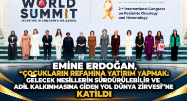 Emine Erdoğan, “Çocukların Refahına Yatırım Yapmak: Gelecek Nesillerin Sürdürülebilir ve Adil Kalkınmasına Giden Yol Dünya Zirvesi”ne katıldı