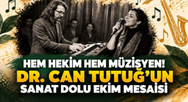 Hem Hekim Hem Müzisyen! Dr. Can Tutuğ’un Sanat Dolu Ekim Mesaisi