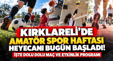 Kırklareli'de Amatör Spor Haftası Heyecanı Bugün Başladı! İşte Dolu Dolu Maç Ve Etkinlik Programı