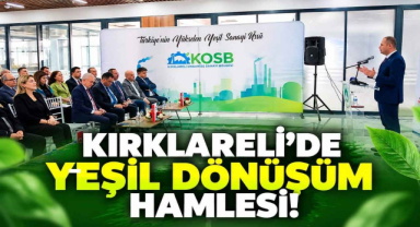 Kırklareli’de Yeşil Dönüşüm Hamlesi!