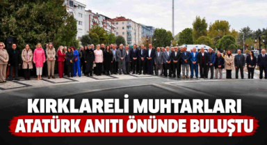 Kırklareli Muhtarları Atatürk Anıtı Önünde Buluştu