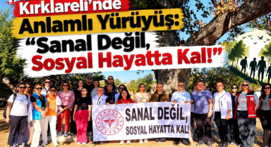 Kırklareli'nde Anlamlı Yürüyüş: 