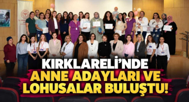 Kırklareli’nde Anne Adayları ve Lohusalar Buluştu! 