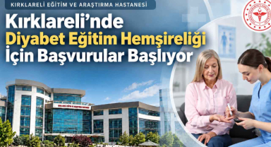 Kırklareli'nde Diyabet Eğitim Hemşireliği İçin Başvurular Başlıyor