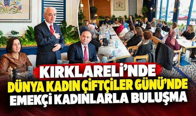 Kırklareli’nde Dünya Kadın Çiftçiler Günü’nde Emekçi Kadınlarla Buluşma