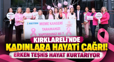 Kırklareli’nde Kadınlara Hayati Çağrı! Erken Teşhis Hayat Kurtarıyor 