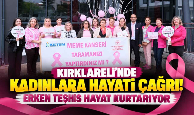 Kırklareli’nde Kadınlara Hayati Çağrı! Erken Teşhis Hayat Kurtarıyor