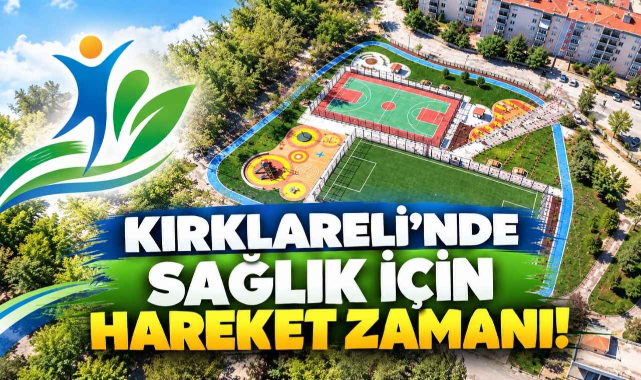 Kırklareli’nde Sağlık İçin Hareket Zamanı!