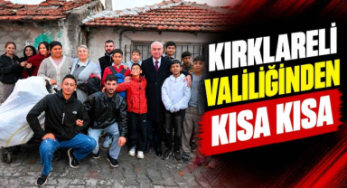 Kırklareli Valiliğinden Kısa Kısa 