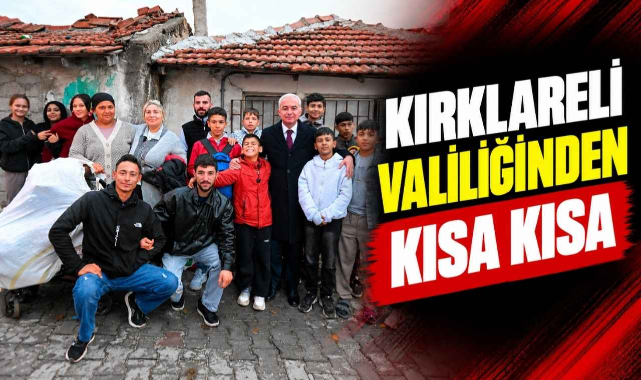 Kırklareli Valiliğinden Kısa Kısa