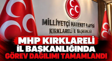 MHP Kırklareli İl Başkanlığında Görev Dağılımı Tamamlandı