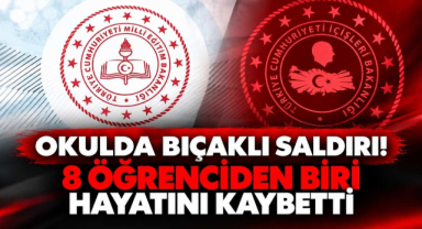 Okulda Bıçaklı Saldırı! 8 Öğrenciden Biri Hayatını Kaybetti