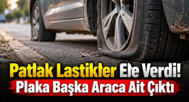 Patlak Lastikler Ele Verdi! Plaka Başka Araca Ait Çıktı