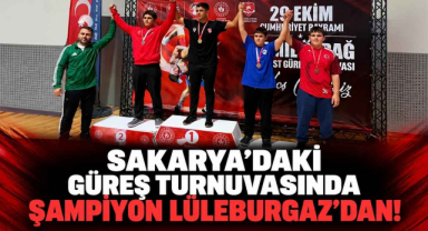 Sakarya'daki Güreş Turnuvasında Şampiyon Lüleburgaz'dan!