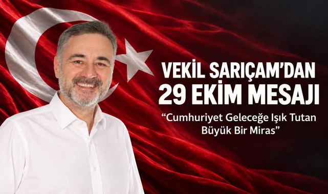 Vekil Sarıçam'dan 29 Ekim Mesajı: