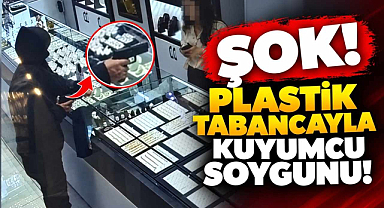 Şok! Plastik Tabancayla Kuyumcu Soygunu!