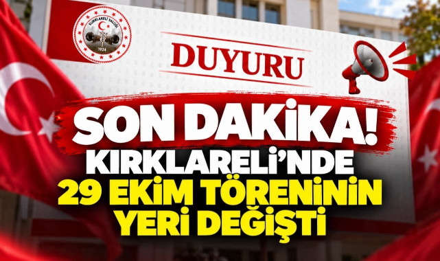 SON DAKİKA! Kırklareli'nde 29 Ekim Töreninin Yeri Değişti