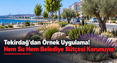 Tekirdağ'dan Örnek Uygulama! Hem Su Hem Belediye Bütçesi Korunuyor