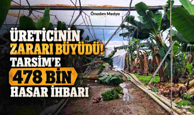 Üreticinin Zararı Büyüdü! TARSİM'e 478 Bin Hasar İhbarı