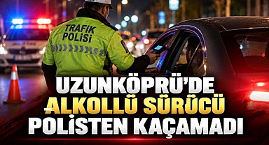 Uzunköprü'de Alkollü Sürücü Polisten Kaçamadı