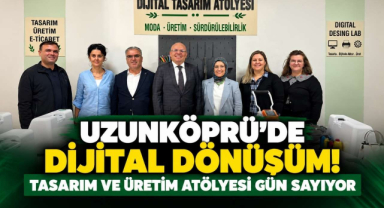 Uzunköprü’de Dijital Dönüşüm! Tasarım ve Üretim Atölyesi Gün Sayıyor