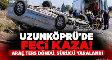 Uzunköprü'de Feci Kaza! Araç Ters Döndü, Sürücü Yaralandı