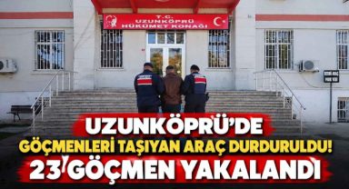Uzunköprü'de Göçmenleri Taşıyan Araç Durduruldu! 23 Göçmen Yakalandı