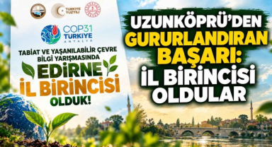 Uzunköprü’den Gururlandıran Başarı: İl Birincisi Oldular