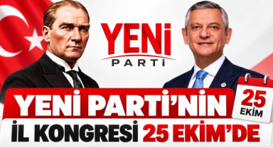 Yeni Parti'de Gözler 25 Ekim'de! Kırklareli İl Kongresi Yapılacak